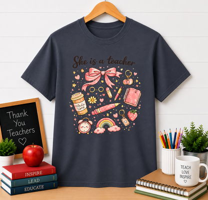 She Is a Teacher T-Shirt