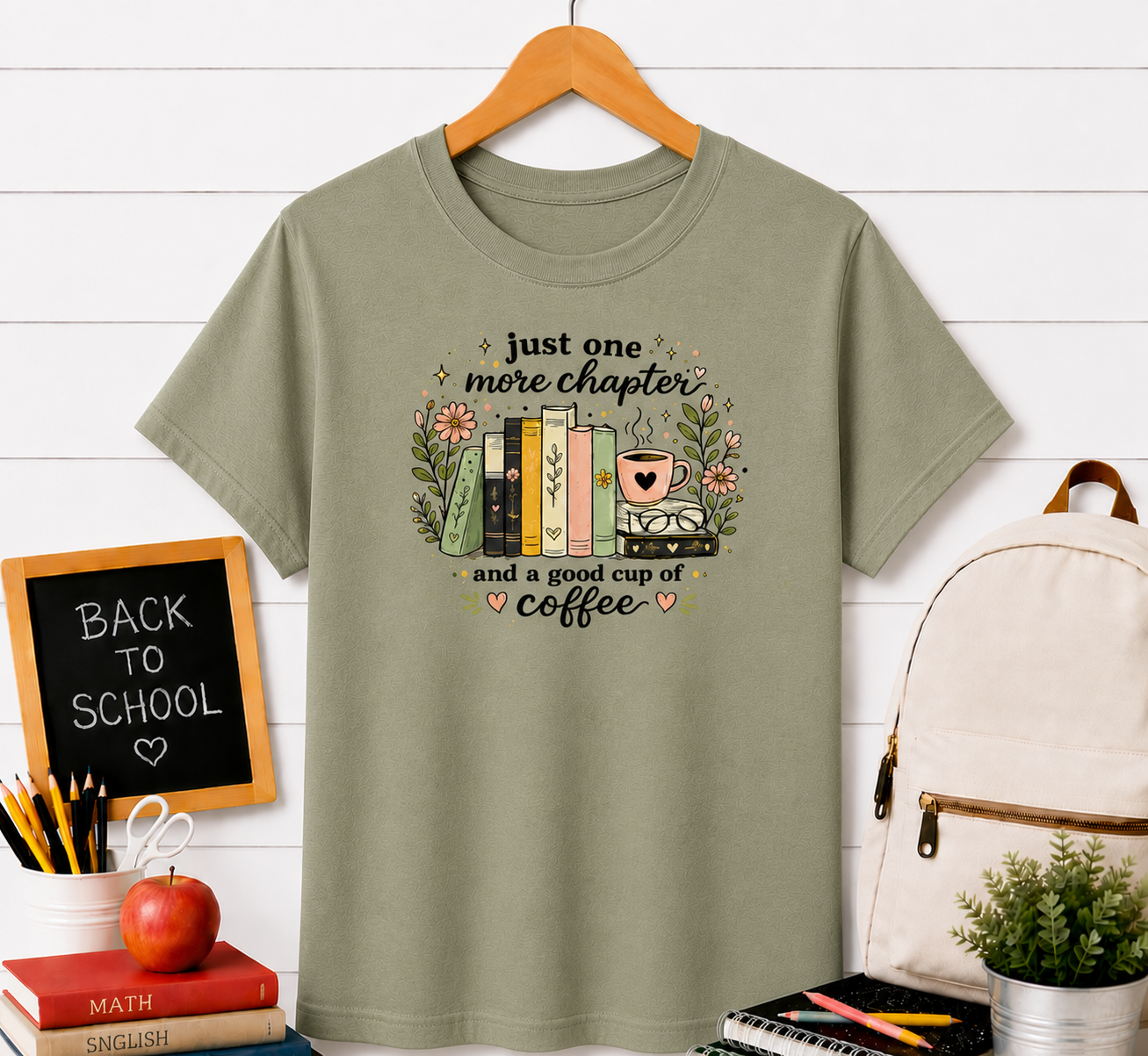 Book Lover T‑Shirt — “Just One More Chapter and a Good Cup of Coffee” Graphic Tee