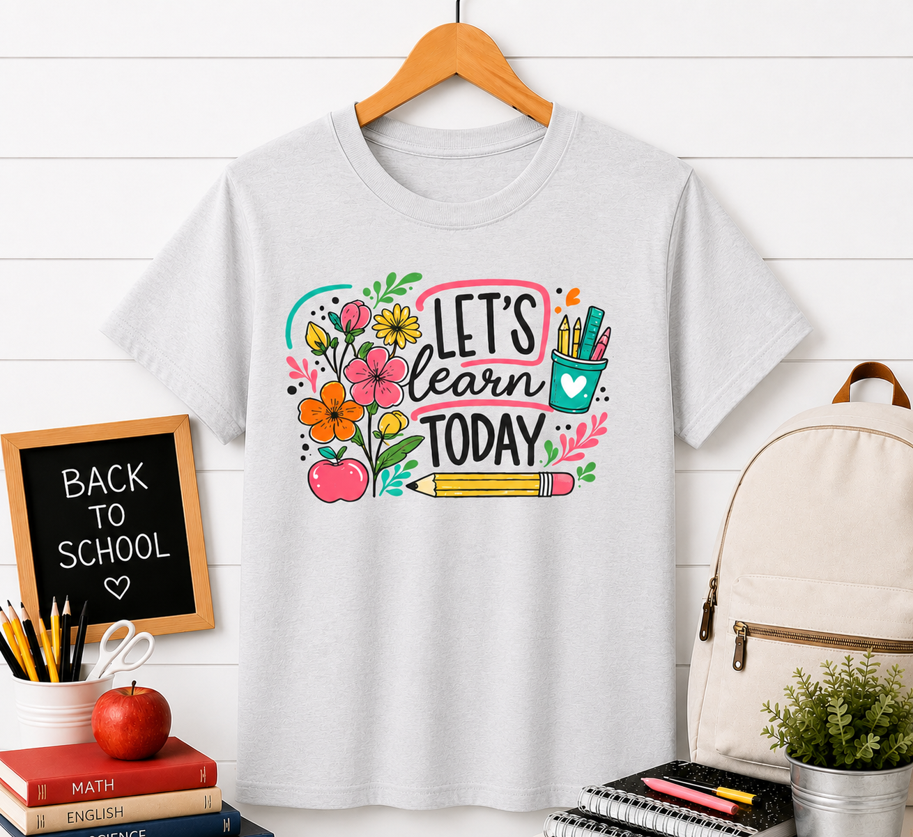 Let’s Learn Today T-Shirt — Cute Teacher Back-to-School Tee