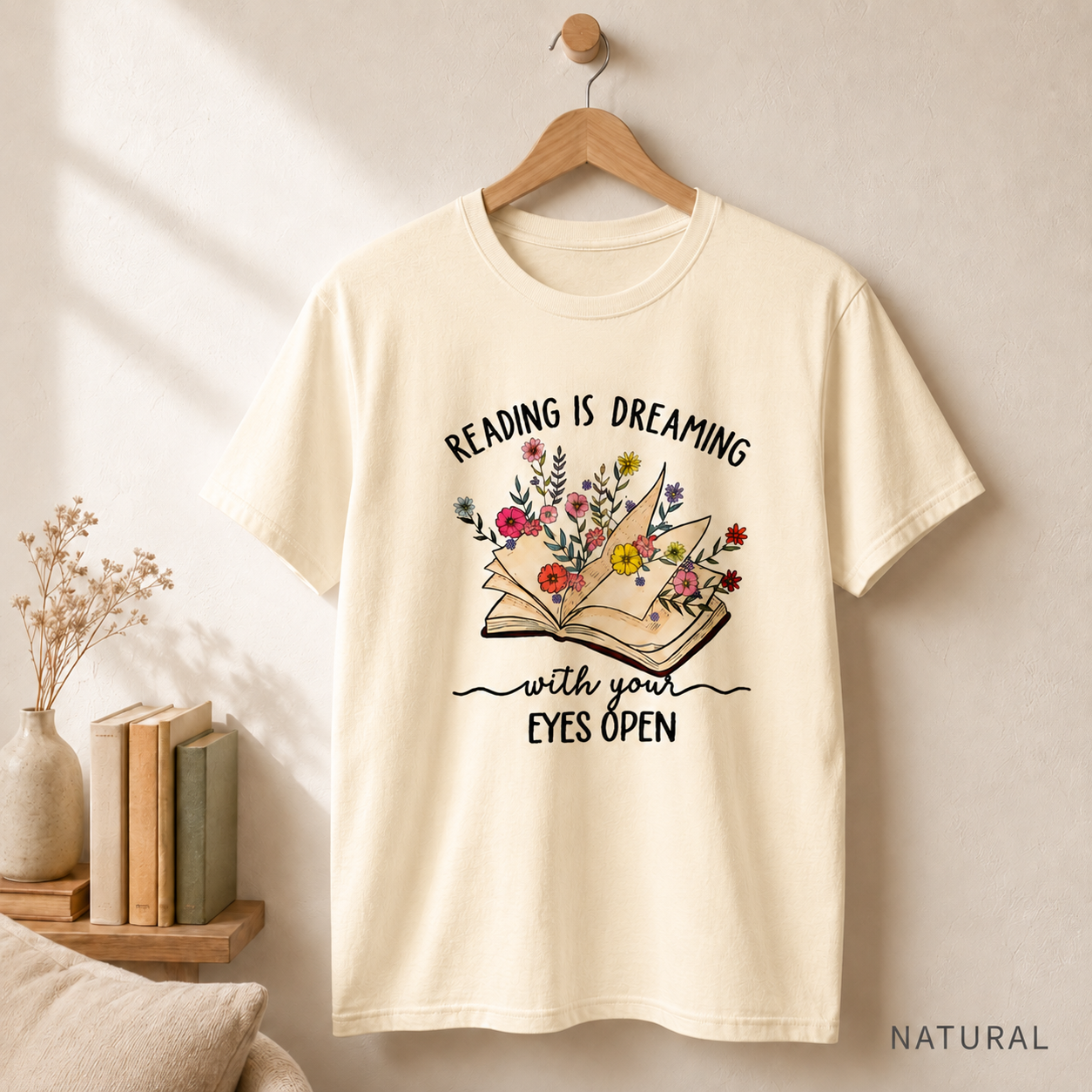 Reading Is Dreaming Tee — 'Reading Is Dreaming With Your Eyes Open' Floral Book Shirt