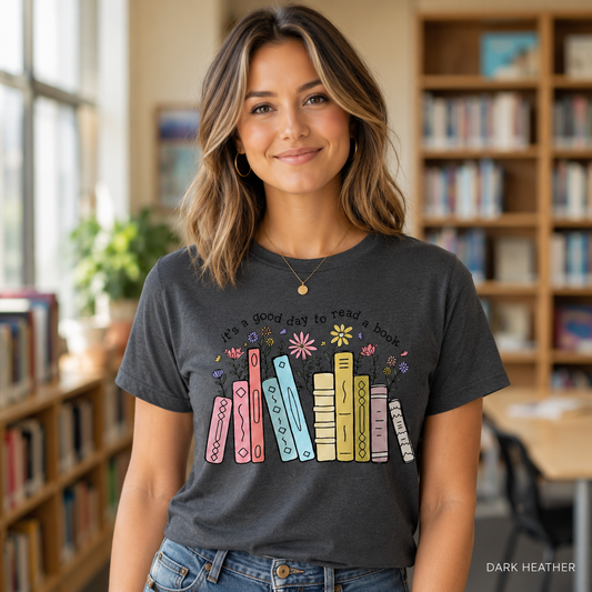 Book Lover T-Shirt – It’s a Good Day to Read a Book